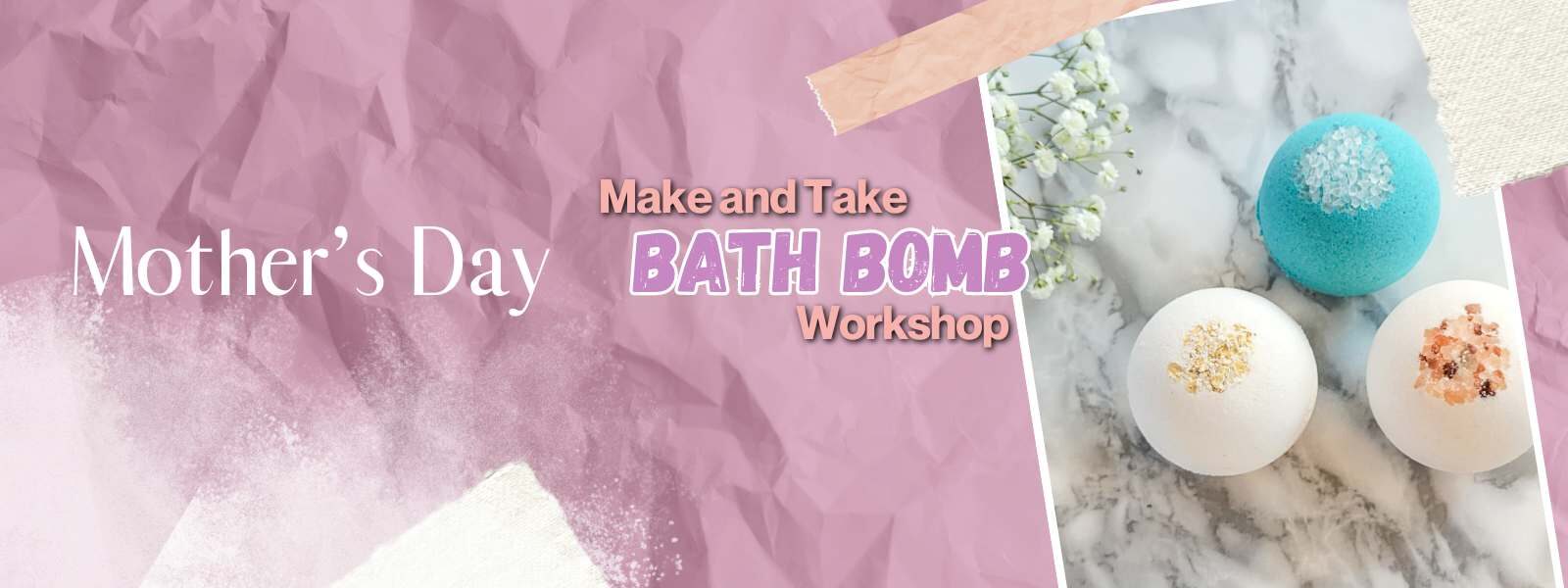 Liola Luxuries Mother's Day Bath Bomb Workshop May 12